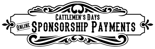 Cattlemen's Days Online Sponsorship Payments
